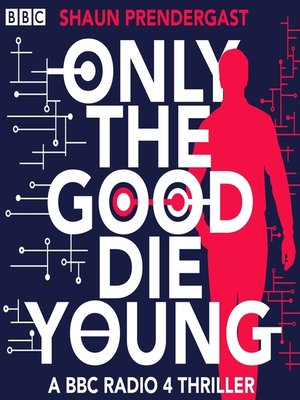 cover image of Only the Good Die Young
